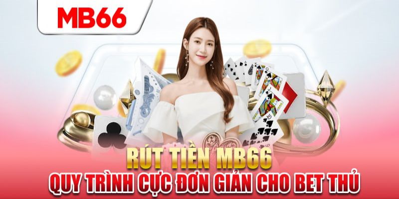 Các bước rút tiền MB66 cơ bản